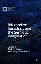 Interpretive Lenses in Sociology- Interpretive Sociology and the Semiotic Imagination