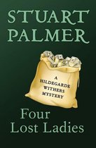 The Hildegarde Withers Mysteries - Four Lost Ladies