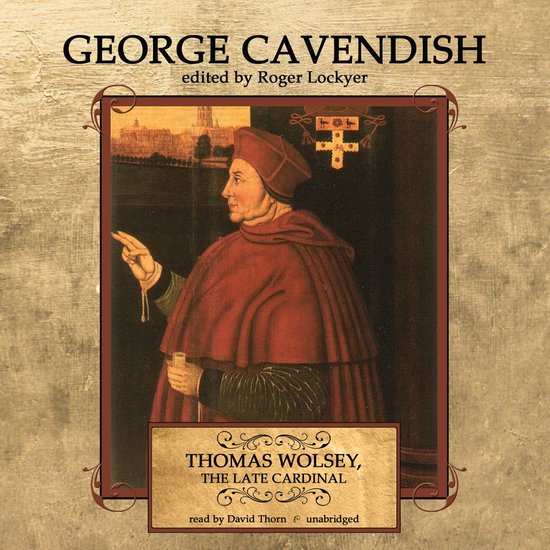 Thomas Wolsey, the Late Cardinal - cover