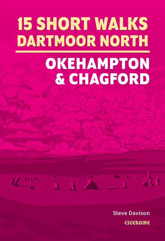 15 Short Walks on Dartmoor North - Okehampton and Chagford - cover