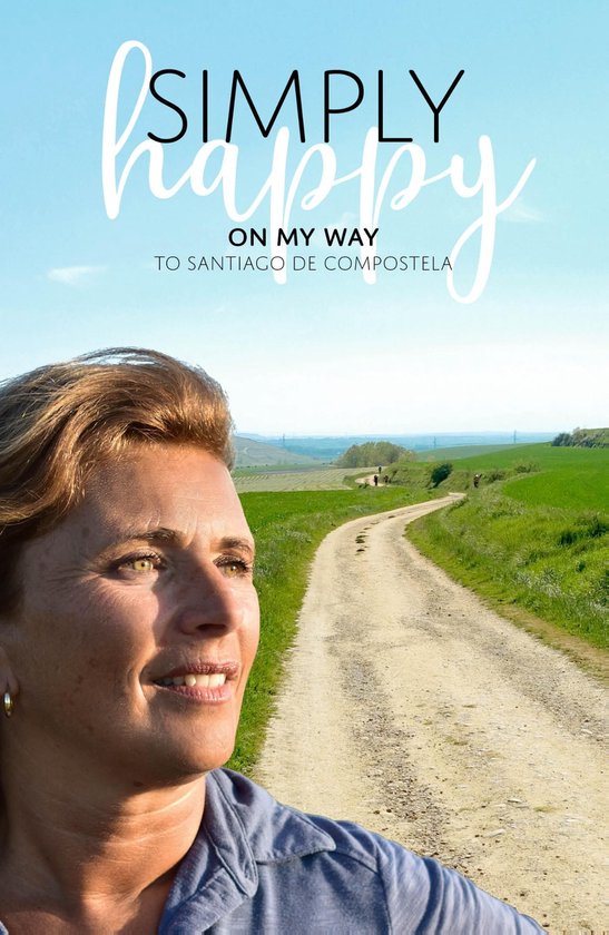 Simply Happy On My Way to Santiago de Compostela - cover