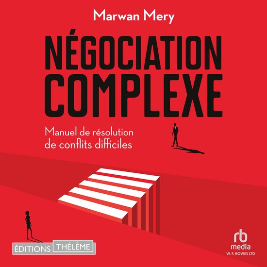 Négociation complexe: Manuel de résolution de conflits dif ... - cover
