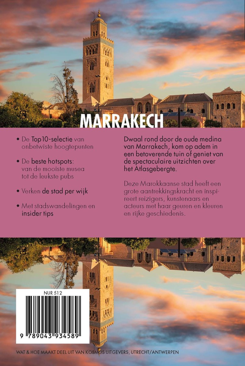 Achterkant reisgids Marrakech met Koutoubia Moskee en zonsondergang. Bevat top 10, hotspots, stadswandelingen en insider tips.