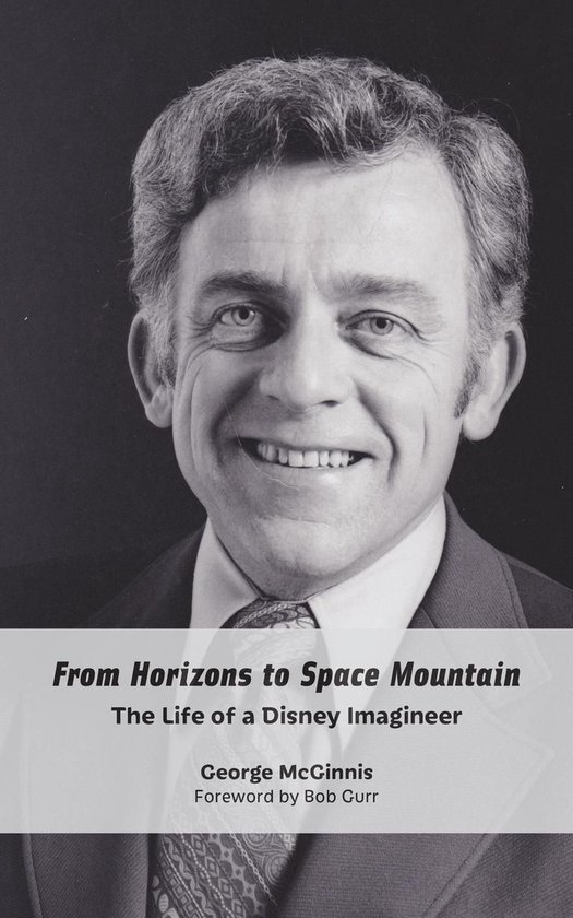 From Horizons to Space Mountain: The Life of a Disney Imagin ... - cover