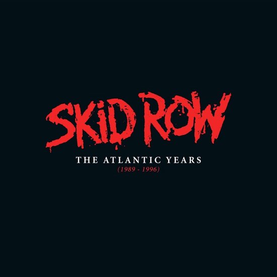 Skid Row - The Atlantic Years (1989–1996) (5 CD) (Remastered)