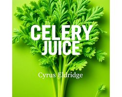 Celery Juice: The Simple Secret to Ultimate Health Reboot