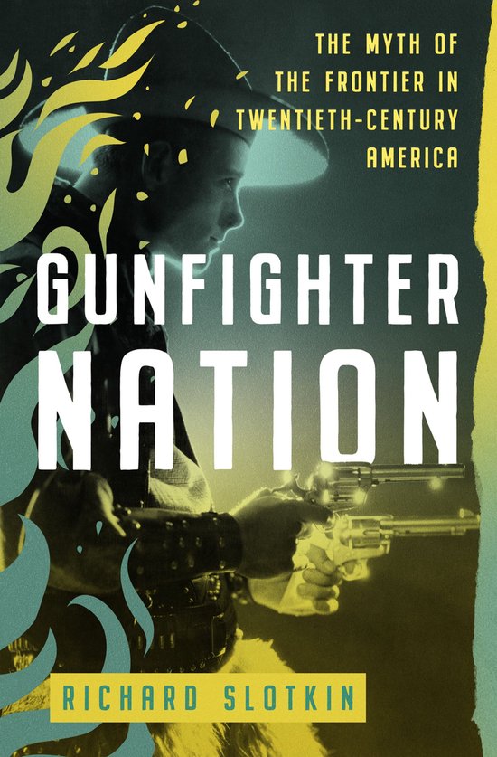 Mythology of the American West 3 - Gunfighter Nation - cover