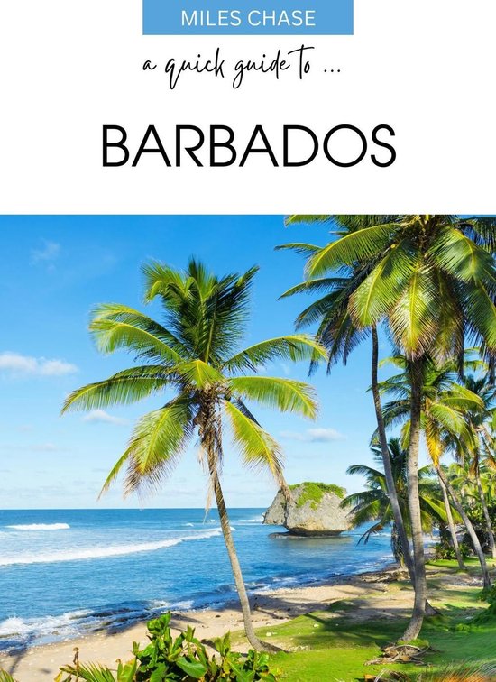 A Quick Guide To ... Barbados