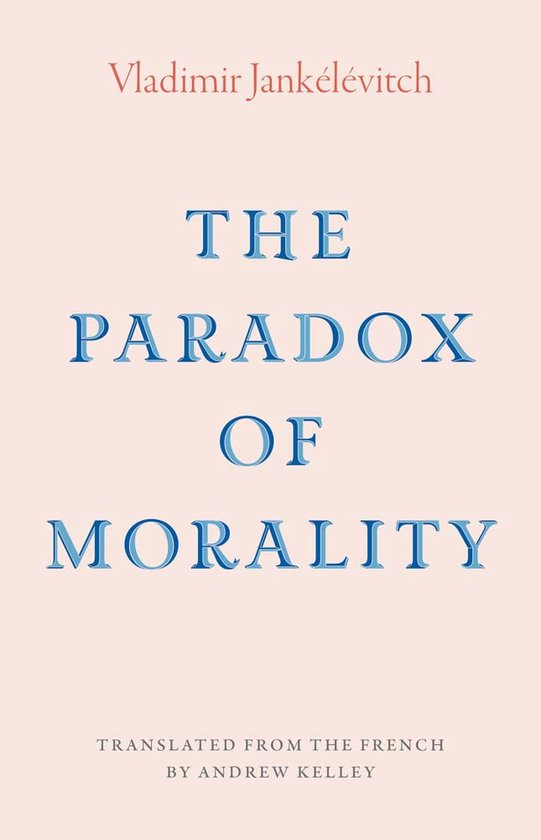 The Margellos World Republic of Letters-The Paradox of Morality