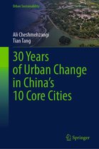 Urban Sustainability - 30 Years of Urban Change in China’s 10 Core Cities