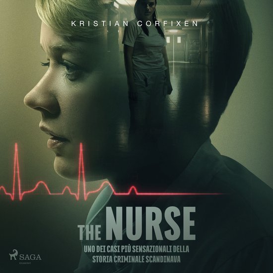 The Nurse. Uno dei casi più sensazionali della storia crimi ... - cover