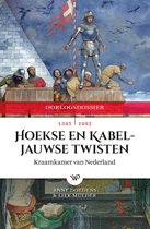 Oorlogsdossiers - Hoekse en Kabeljauwse Twisten