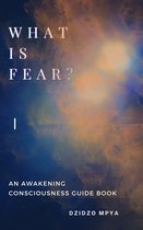 What is Fear?