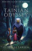 The Tainian Odyssey: Book One Clan of the Warriors