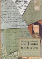 Colección Novohispana 5 - Las redes sociales de sor Juana Inés de la Cruz