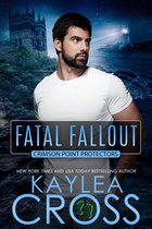 Crimson Point Protectors Series 7 - Fatal Fallout