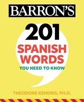 Barron's Foreign Language Guides - 201 Spanish Words You Need to Know Flashcards