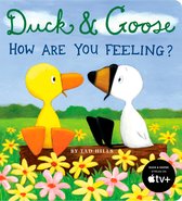 Duck & Goose - Duck & Goose, How Are You Feeling?