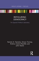 Routledge Studies in Democratic Crisis- Refiguring Democracy