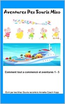 Aventures des Souris Miso 1 - Aventures des Souris Miso