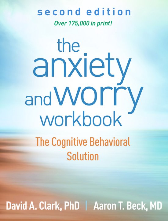 The Anxiety and Worry Workbook, Second Edition - cover