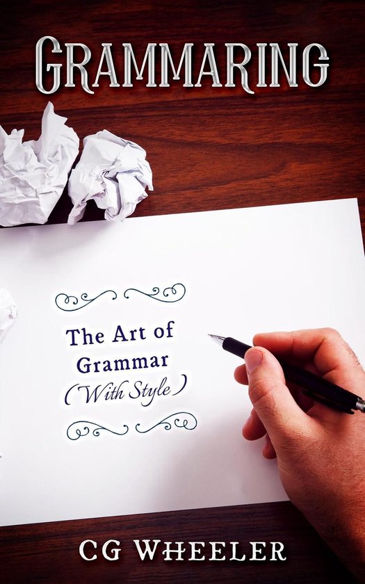 Grammaring: The Art of Grammar (With Style!) - cover