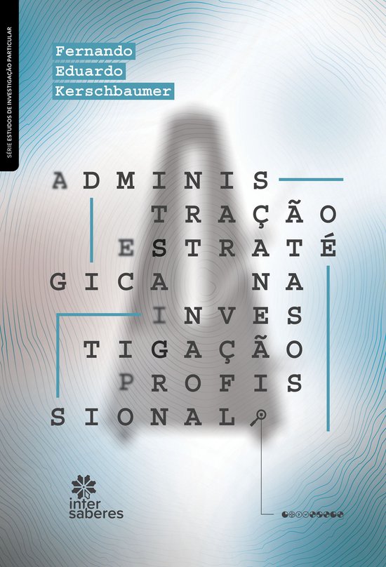 Administração estratégica na investigação profissional - cover
