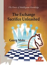 Power of Middlegame Knowledge-The Exchange Sacrifice Unleashed