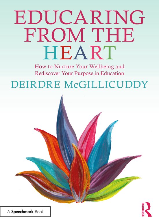 Educaring from the Heart: How to Nurture Your Wellbeing and  ... - cover