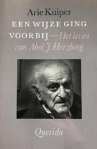 Een wijze ging voorbij: het leven van Abel J. Herzberg