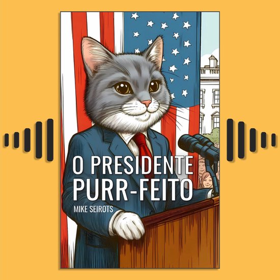 O Presidente Purr-feito - cover