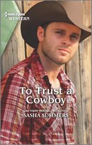 The Cowboys of Garrison, Texas 3 - To Trust a Cowboy
