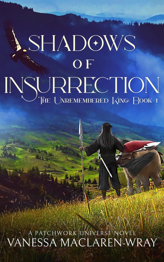 The Unremembered King 1 - Shadows of Insurrection