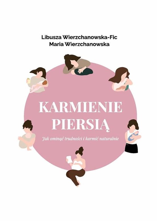 Karmienie piersią. Jak ominąć trudności i karmić naturalnie? (ebook