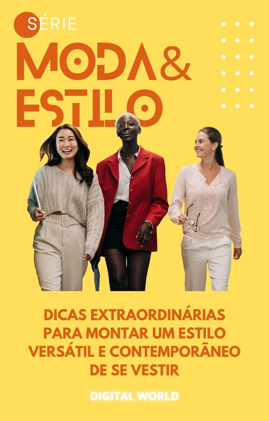 Dicas extraordinárias para montar um estilo versátil e con ... - cover