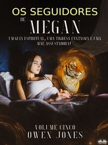 Os Seguidores De Megan