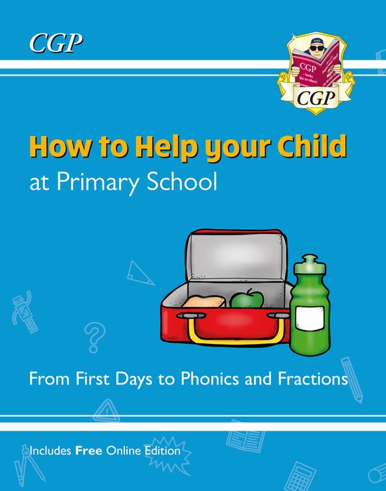 CGP KS1- How to Help your Child at Primary School: From Firs ... - cover