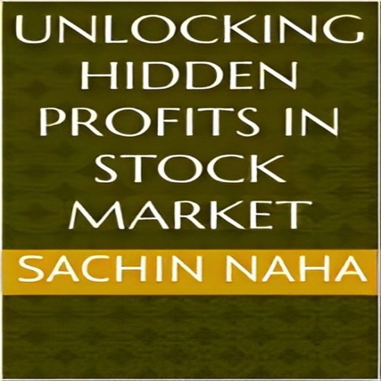Unlocking Hidden Profits in Stock Market - cover