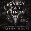 Lovely Bad Things