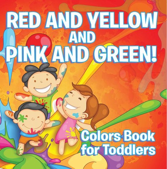 Baby & Toddler Color Books 12 - Red and Yellow and Pink and  ... - cover