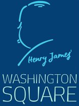 Henry James Collection - Washington Square