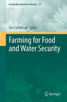 Sustainable Agriculture Reviews 10 - Farming for Food and Water Security