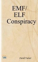The Emf/Elf Conspiracy