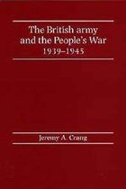 The British Army and the People's War 1939-1945