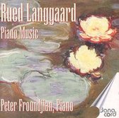 Langgaard: Piano Music / Peter Froundjian