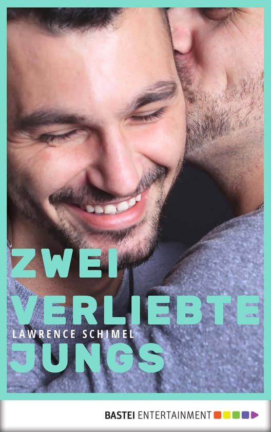 Schwule ErotikKlassiker 9 Zwei verliebte Jungs (ebook), Lawrence