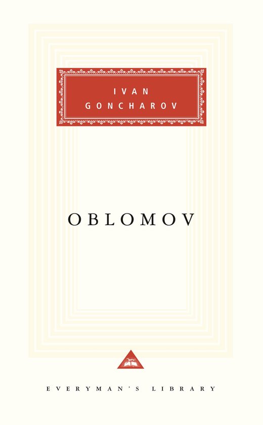 Boekomslag van Oblomov, met rode en crème kleuren en de tekst 'IVAN GONCHAROV OBLOMOV EVERYMAN'S LIBRARY'.