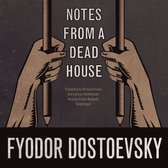 Boekomslag van "Notes from a Dead House" door Fyodor Dostoevsky, met de tekst "NOTES FROM A DEAD HOUSE" en "FYODOR DOSTOEVSKY".