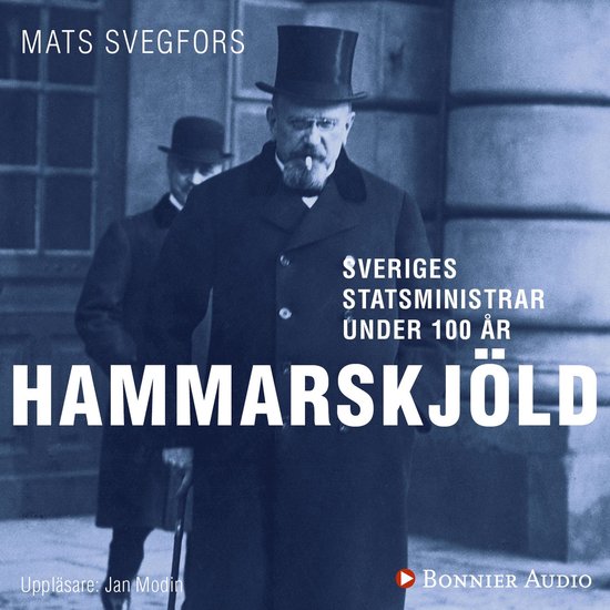 Sveriges statsministrar under 100 år : Hjalmar Hammarskjöl ... - cover