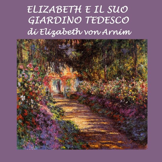 Elizabeth e il suo giardino tedesco - cover